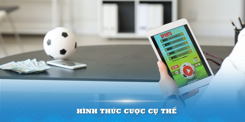 Những hình thức cược cụ thể khi chơi kèo rung